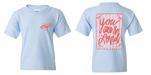 You Are So Loved Tee