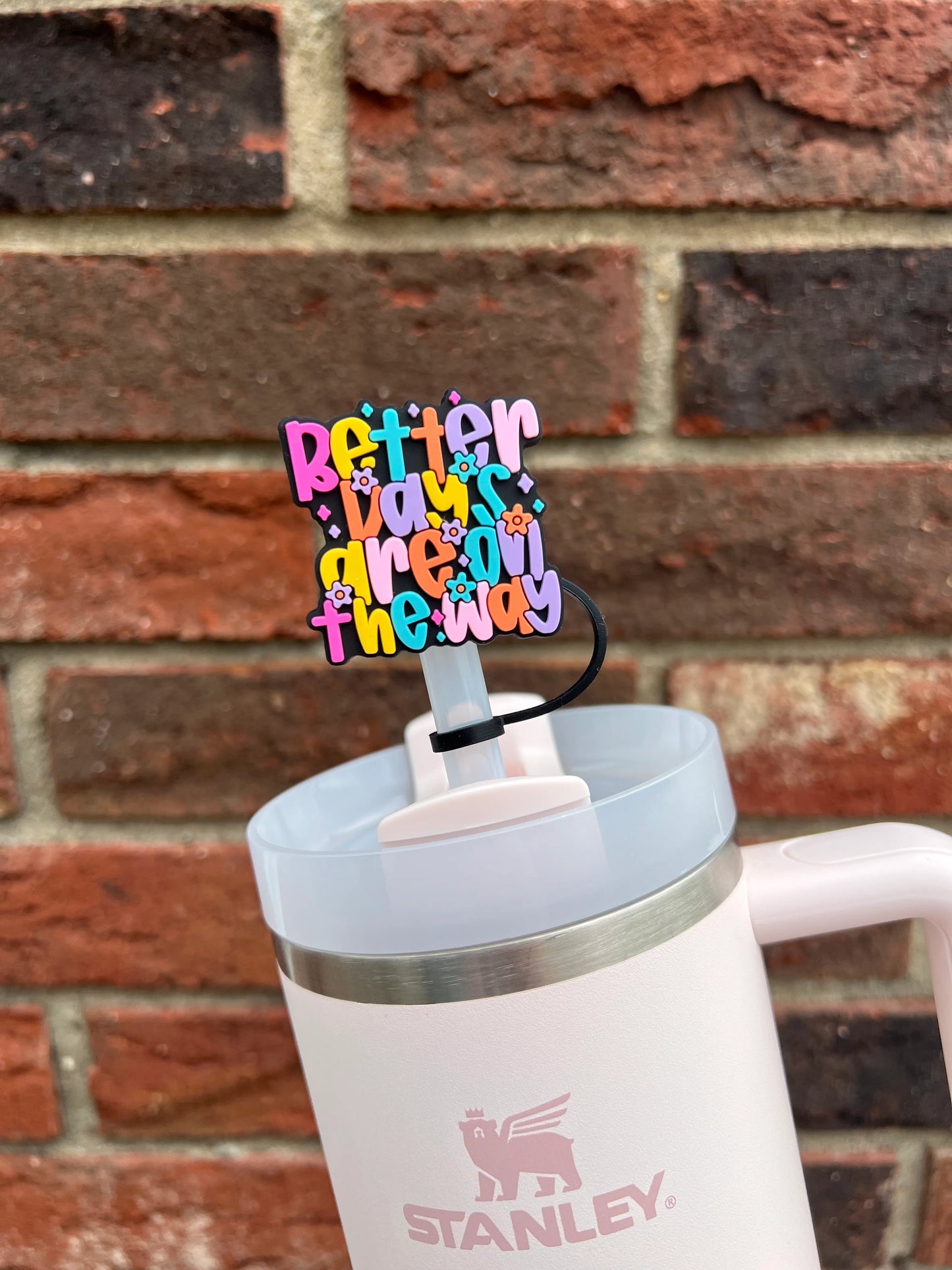 Better Days Straw Topper